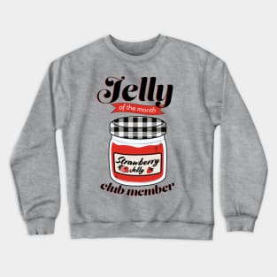 Jelly of the Month Club - Strawberry Crewneck Sweatshirt